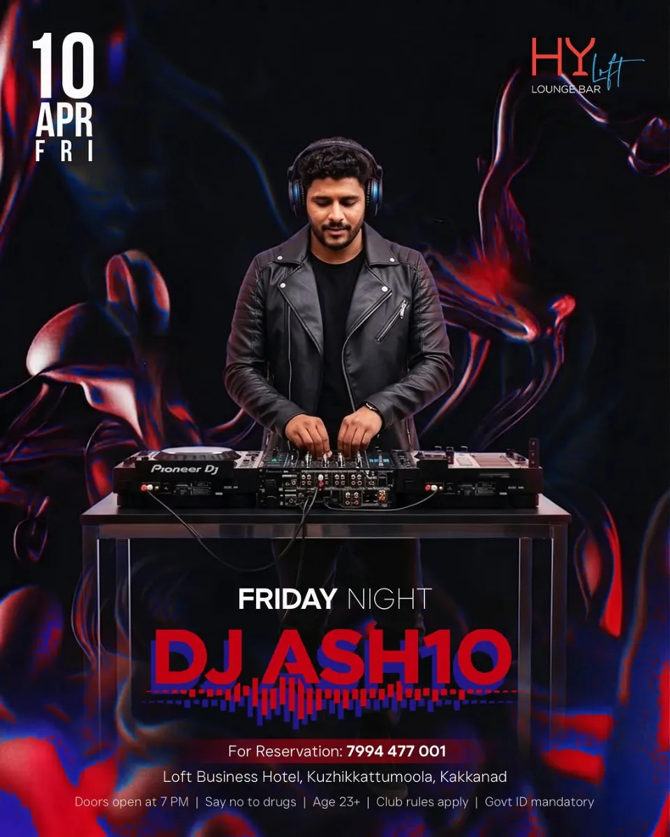 Friday Night ft. DJ ASH10 - Music in Kochi