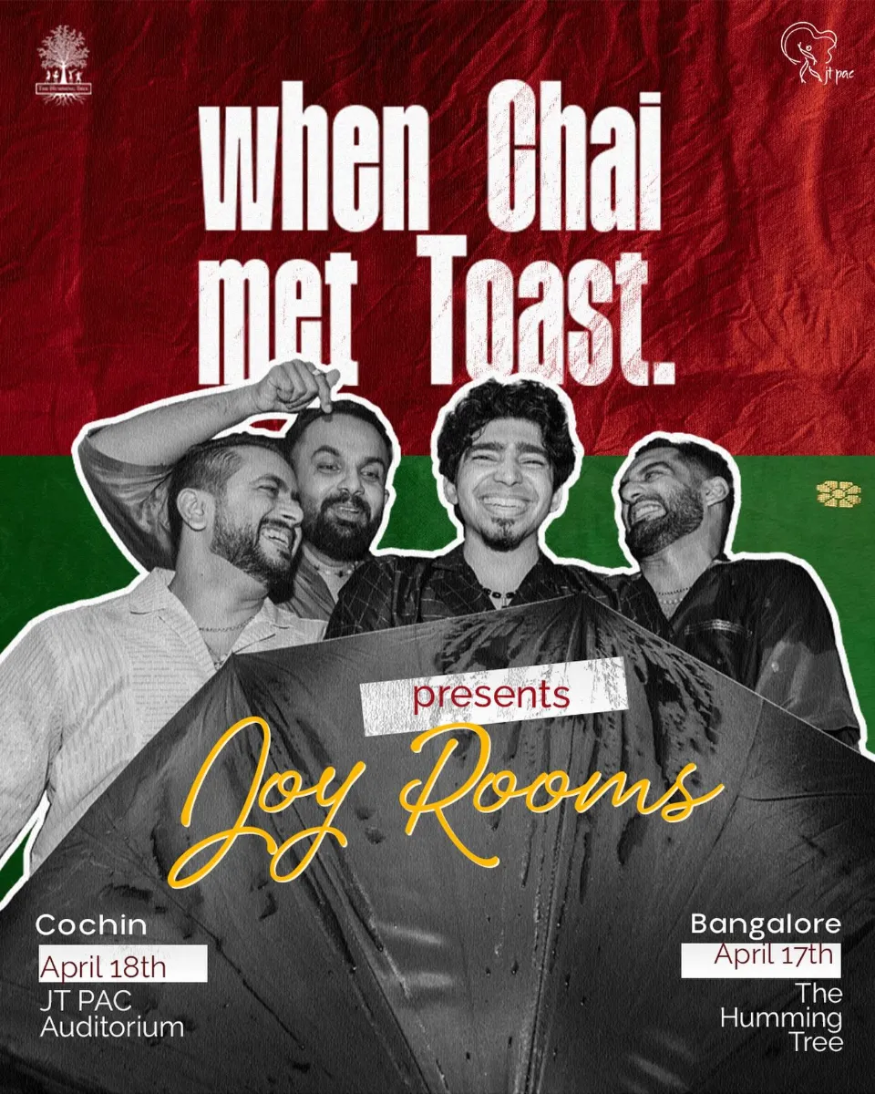 When Chai Met Toast Presents Joy Rooms - Music in Kochi